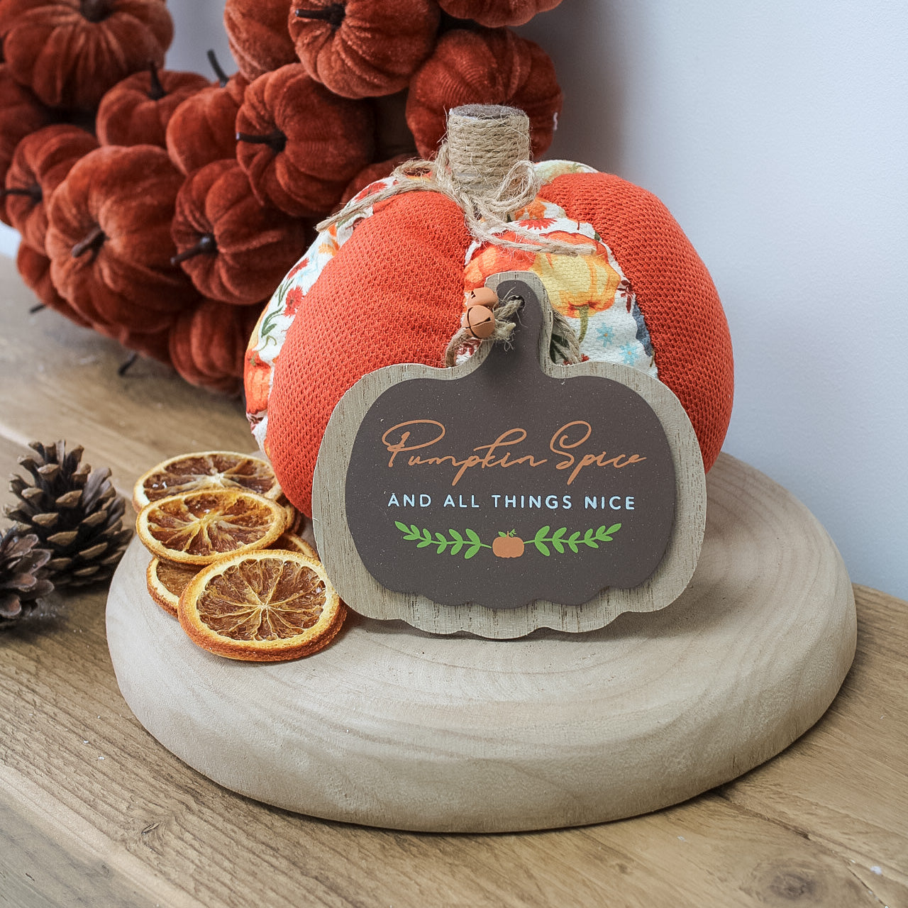 Pumpkin Spice and All Things Nice Wooden Pumpkin Shaped Hanger