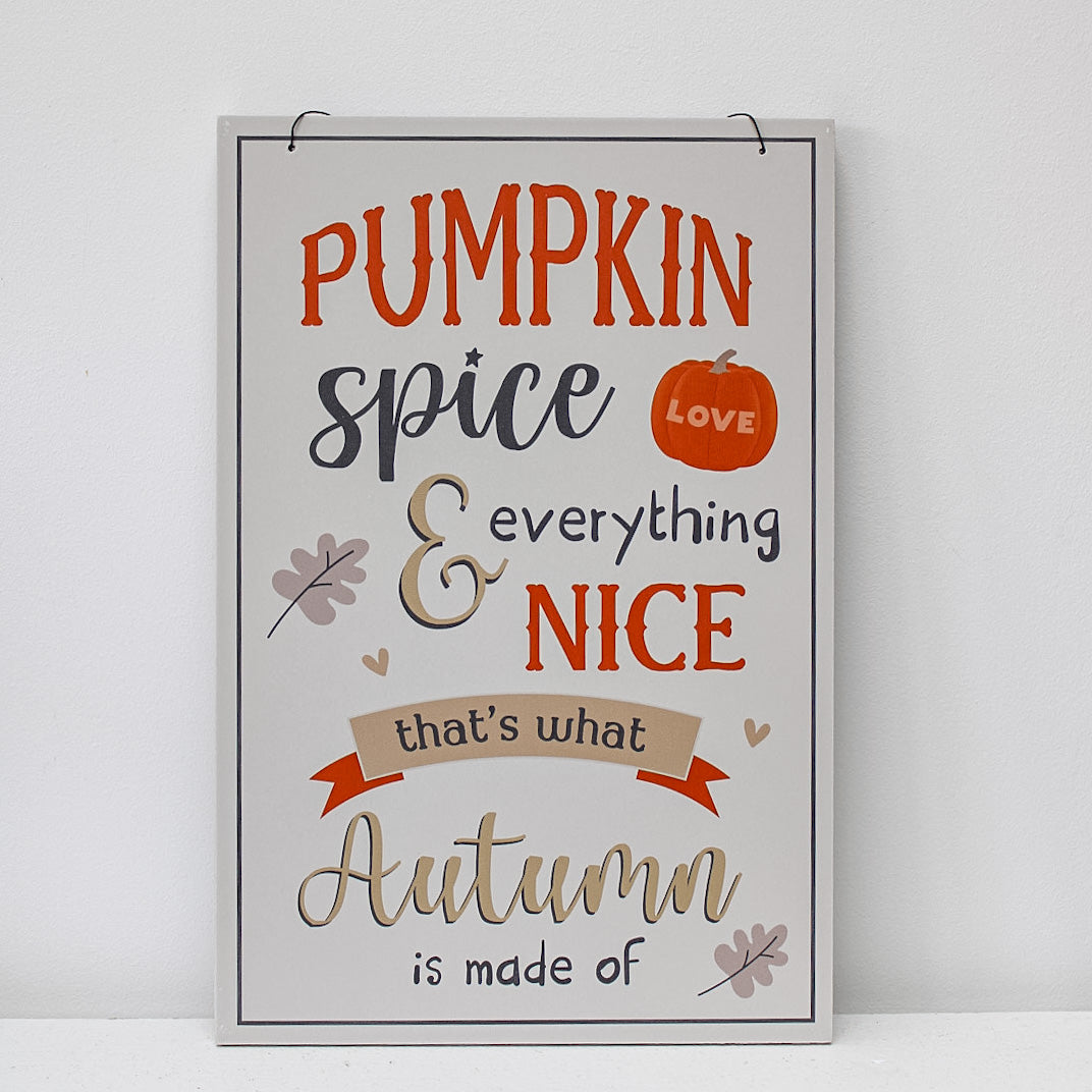 Tall Pumpkin Spice and Everything Nice Wooden Hanging Sign