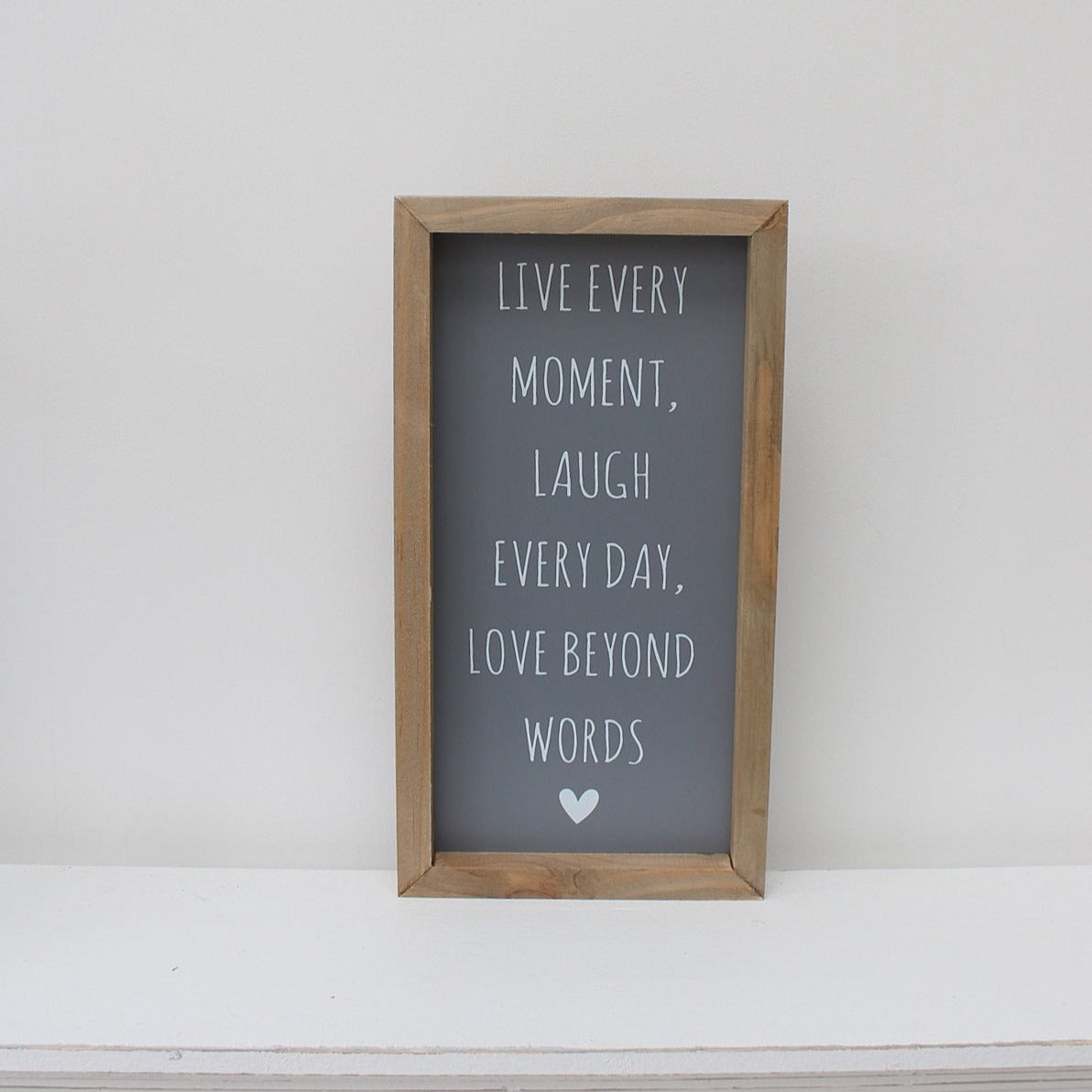 Live Every Moment Plaque