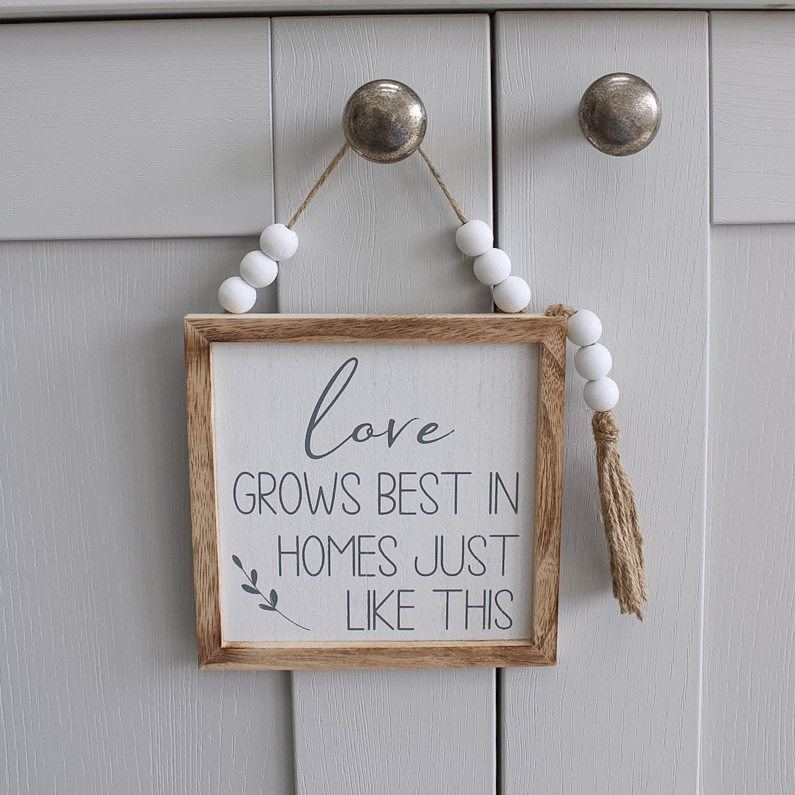 Love Grows Best Beaded Sign